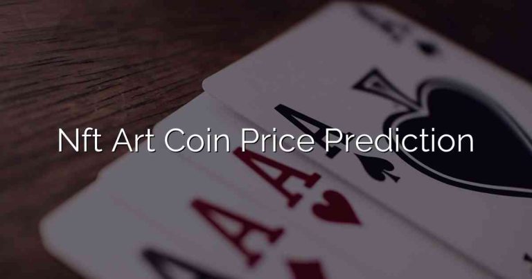 Nft Art Coin Price Prediction