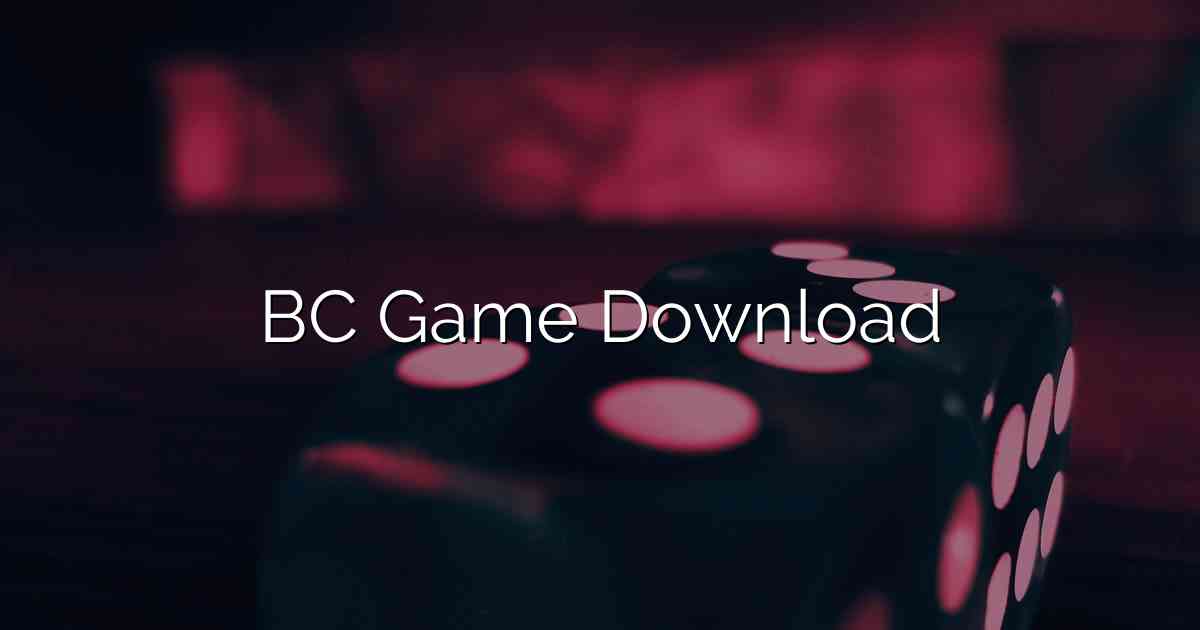 BC Game Download