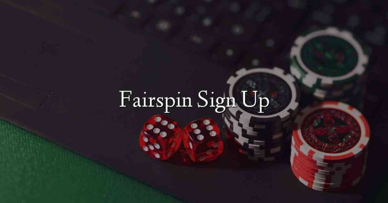 Fairspin Sign Up