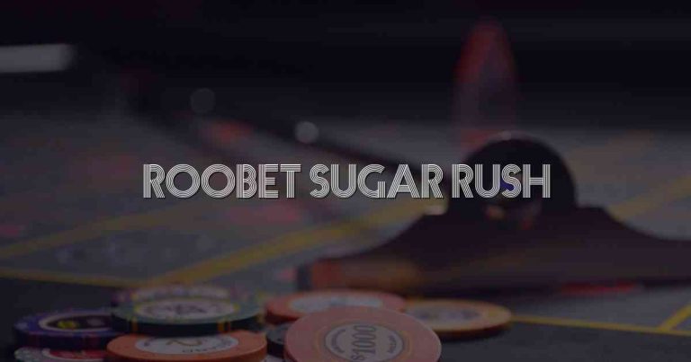 Roobet Sugar Rush