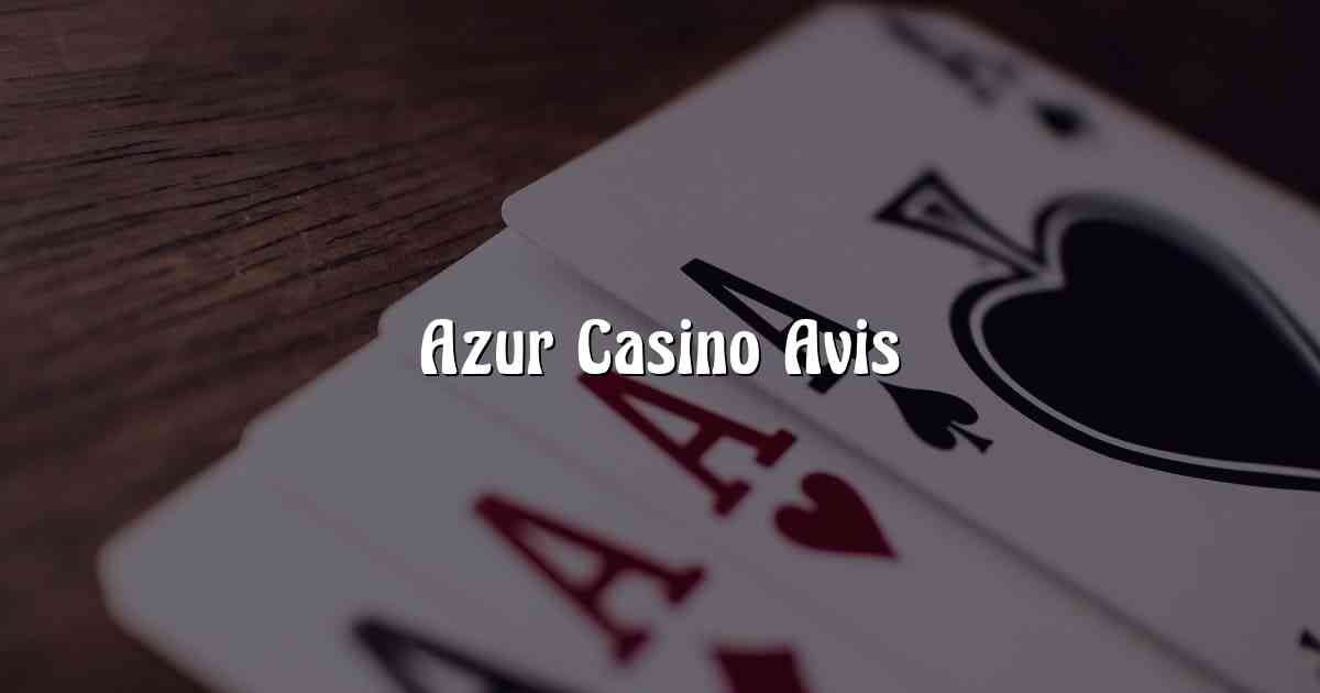 Azur Casino Avis