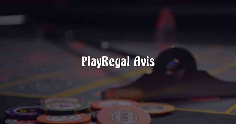 PlayRegal Avis