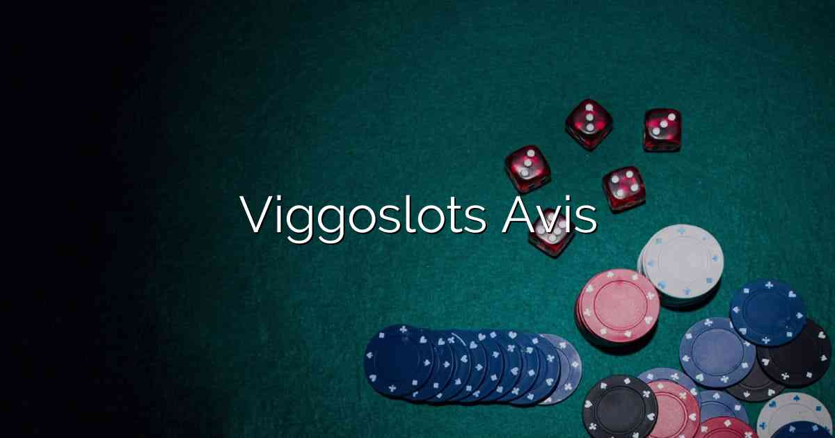 Viggoslots Avis